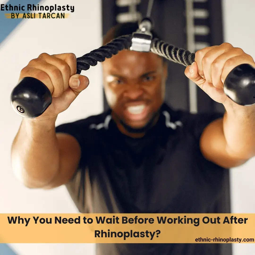 Why You Need to Wait Before Working Out After Rhinoplasty