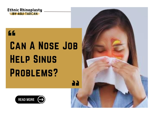 Can A Nose Job Help Sinus Problems