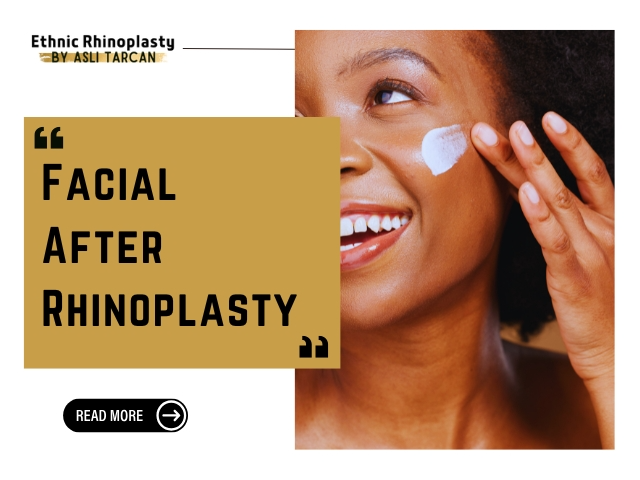 Facial After Rhinoplasty