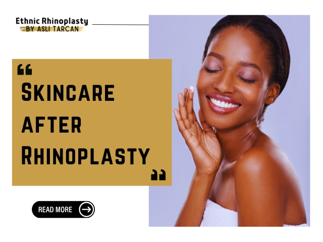 Skincare after Rhinoplasty