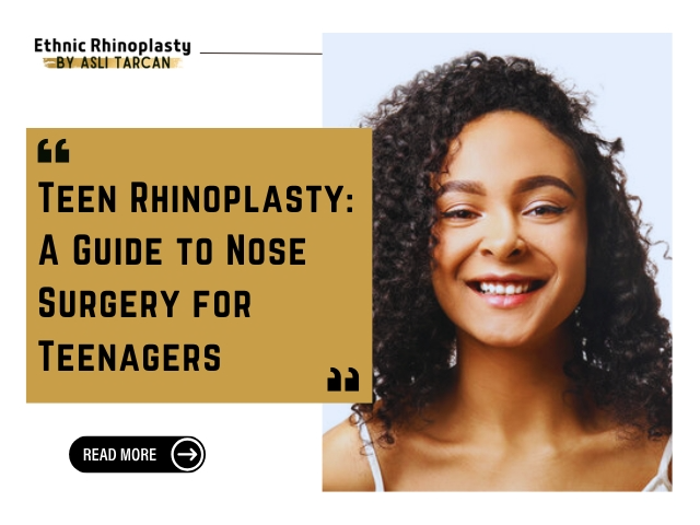 Teen Rhinoplasty A Guide to Nose Surgery for Teenagers