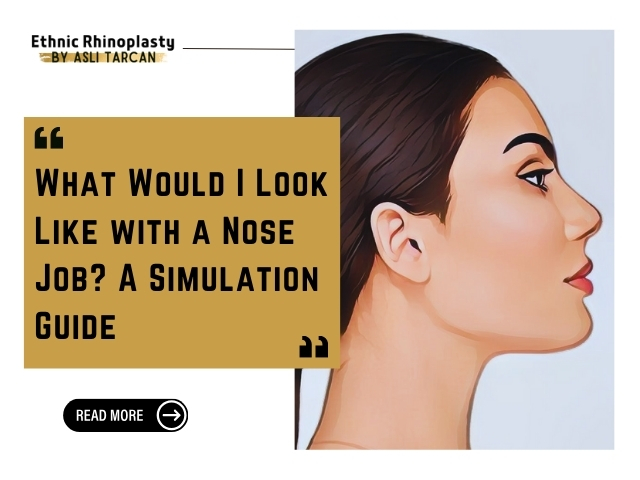 What Would I Look Like with a Nose Job