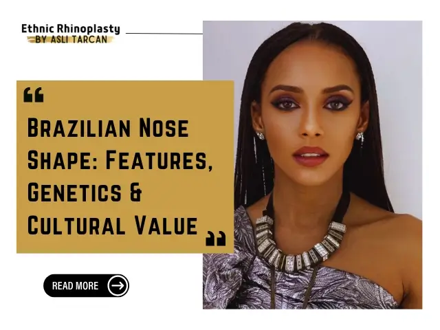 Brazilian Nose Shape