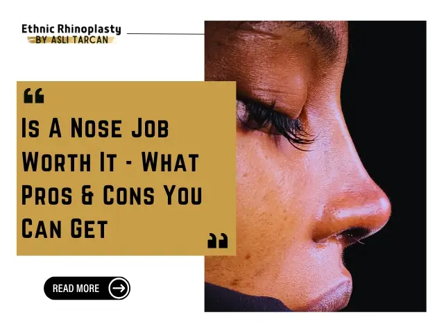 Is A Nose Job Worth It