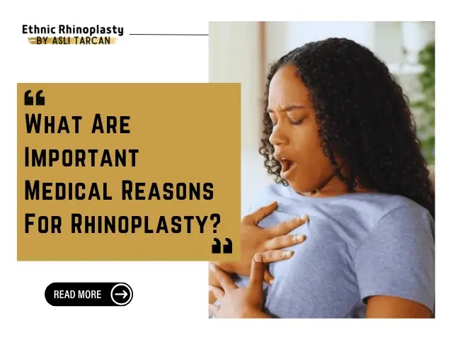 Medical Reasons For Rhinoplasty