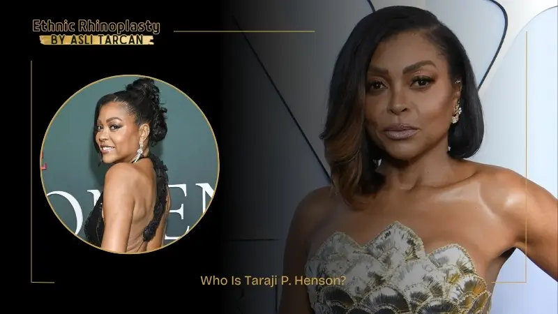 Who Is Taraji P. Henson